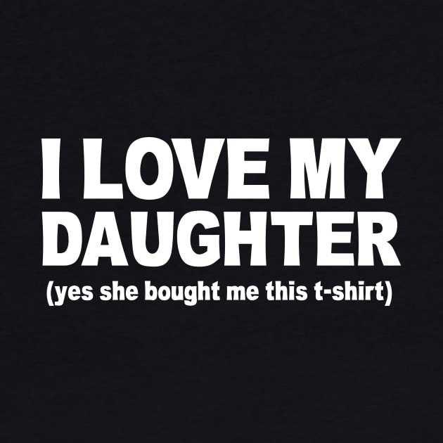 I LOVE MY DAUGHTER by Mariteas